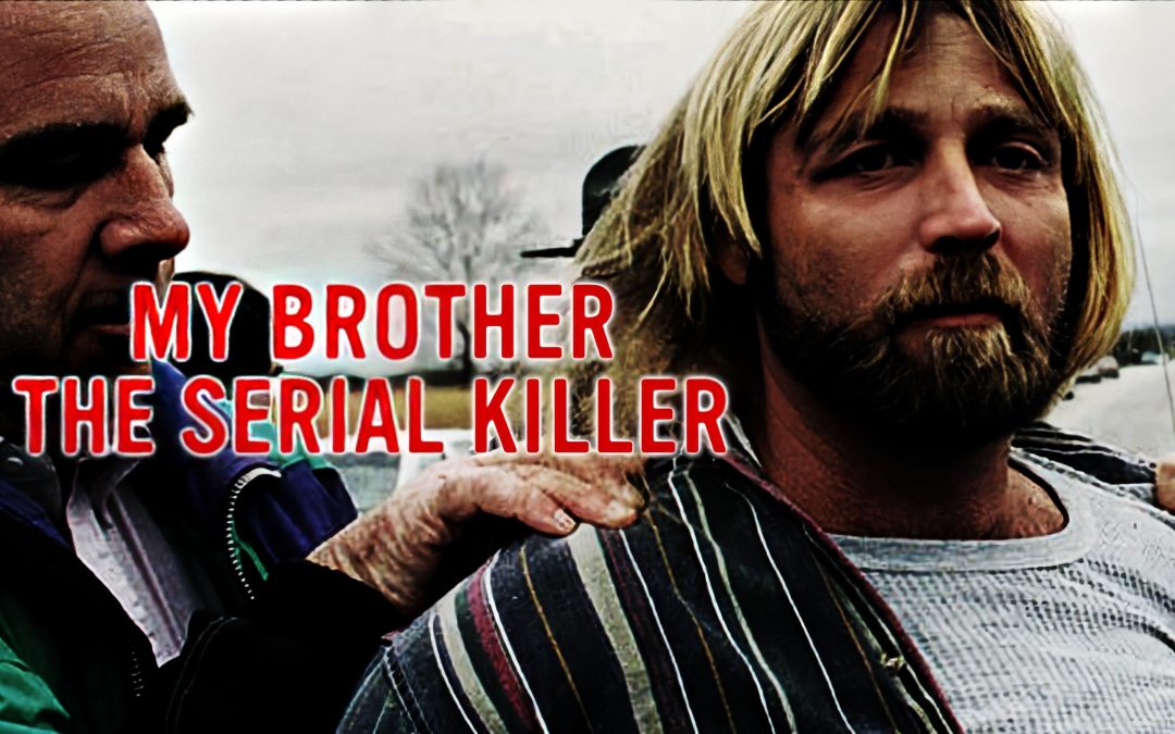 My Brother the Serial Killer