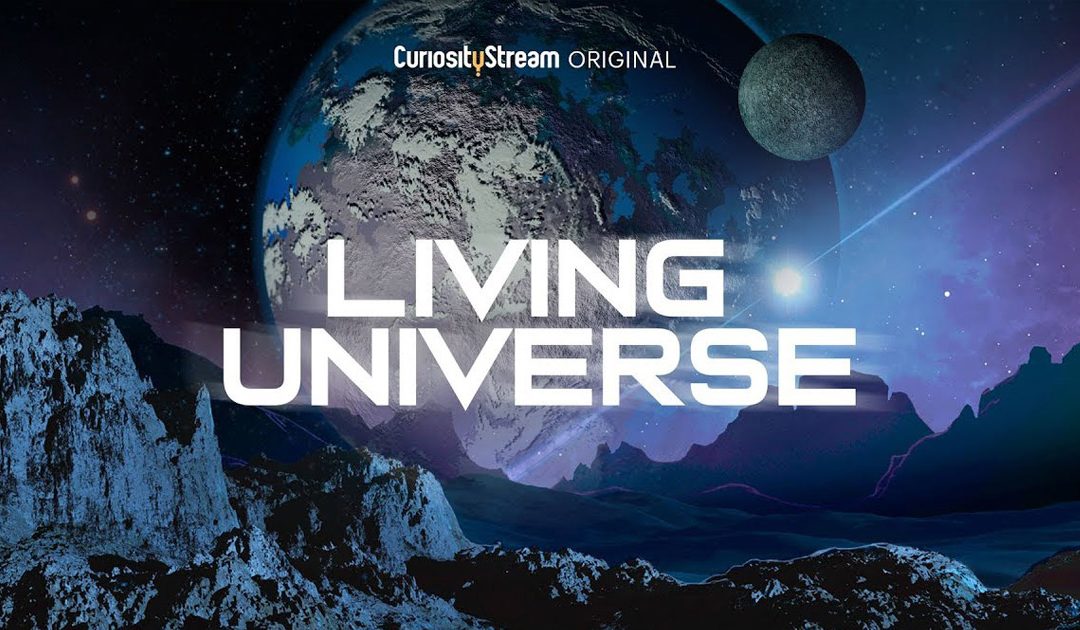 ON AIR: Living Universe premieres on US platform CuriosityStream Oct 25