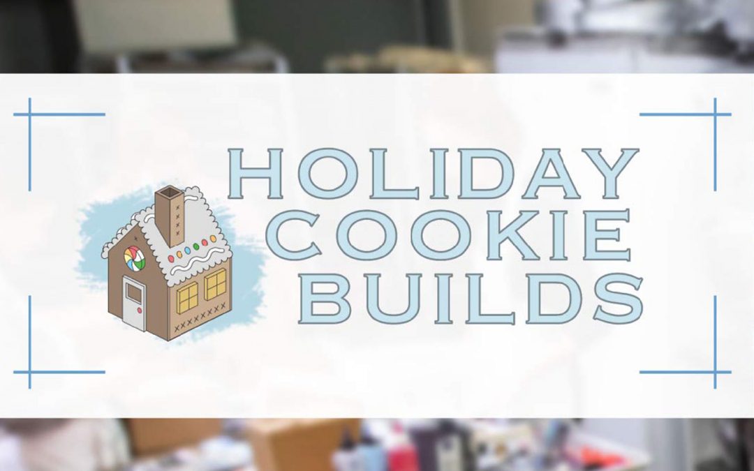 Holiday Cookie Builds
