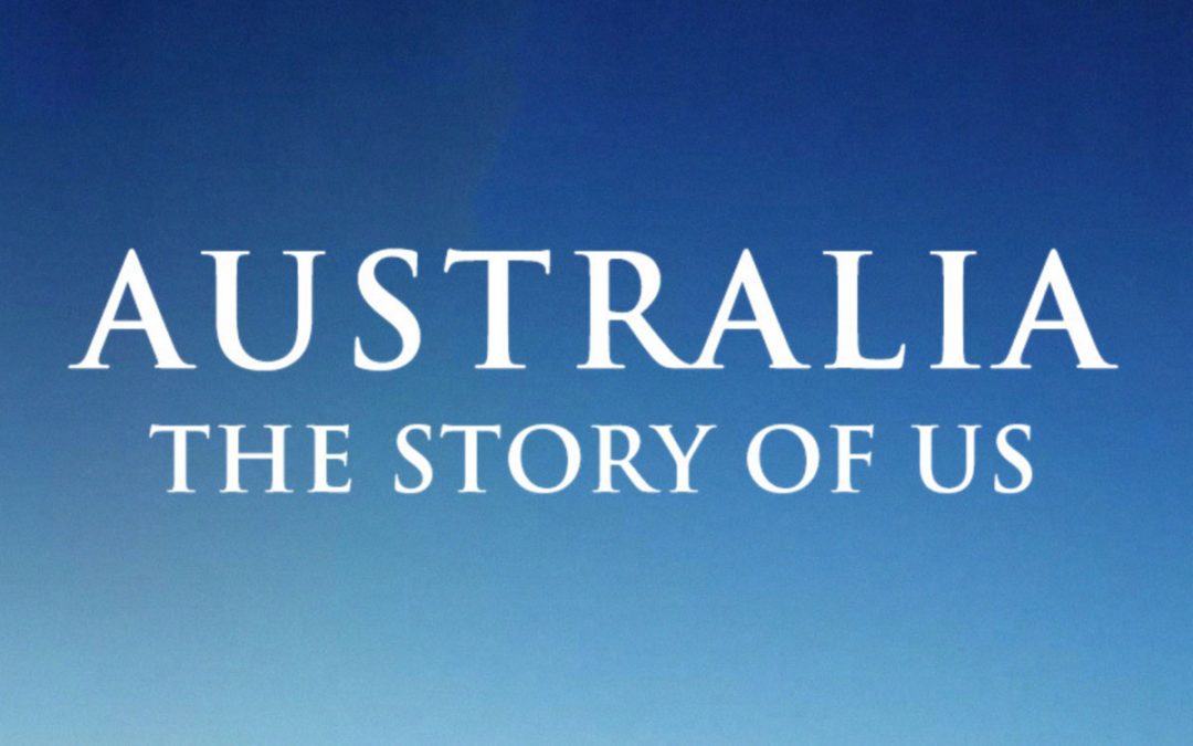 ON AIR: Australia: The Story Of Us – Returns Thursday April 16 | 8pm on Seven