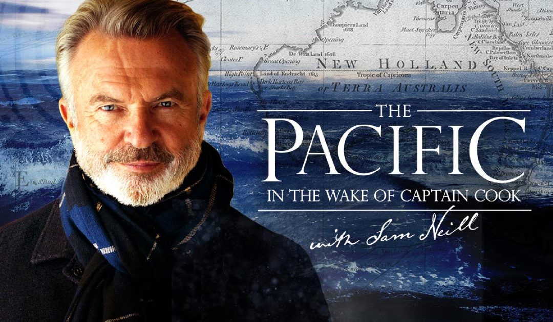 ON AIR: PACIFIC with SAM NEILL – on Foxtel’s History Channel and Prime TV