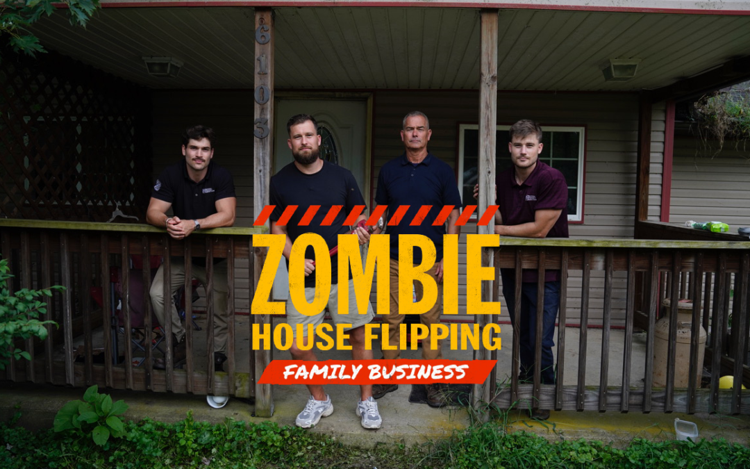 Zombie House Flipping: Family Business
